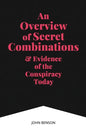 An Overview of Secret Combinations & Evidence of the Conspiracy Today - Paperback