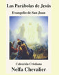 Las Parábolas de Jesús-Ilustrada: EVANGELIO DE SAN JUAN-Colección Cristiana - Paperback