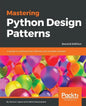 Mastering Python Design Patterns - Paperback