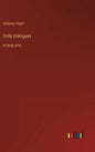 Dolly Dialogues: in large print - Hardcover