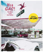 It's a Gas!: The Allure of the Gas Station - Hardcover