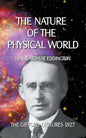 The Nature of the Physical World: The Gifford Lectures 1927 - Paperback