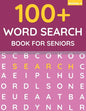 100+ Word Search Book For Seniors: Word Search For Adults & Seniors (Volume: 4) - Paperback