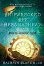 Shipwrecked Off Heramathea's Cove: The Misadventures of Martin Hathaway Book Two - Paperback