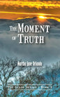 The Moment of Truth - Paperback