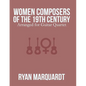 Women Composers of the 19th Century: Arranged for Guitar Quartet - Paperback