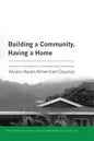 Building a Community, Having a Home: A History of the Conference on College Composition and Communication Asian/Asian American Caucus - Paperback