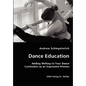 Dance Education - Adding Writing to Your Dance Curriculum as an Expressive Process - Paperback