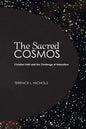 The Sacred Cosmos - Paperback