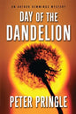 Day of the Dandelion: An Arthur Hemmings Mystery - Paperback