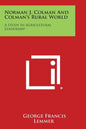 Norman J. Colman and Colman's Rural World: A Study in Agricultural Leadership - Paperback