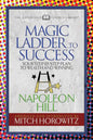 The Magic Ladder to Success (Condensed Classics): Your-Step-By-Step Plan to Wealth and Winning - Paperback