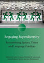 Engaging Superdiversity: Recombining Spaces, Times and Language Practices - Paperback