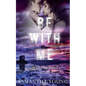 Be With Me - Paperback