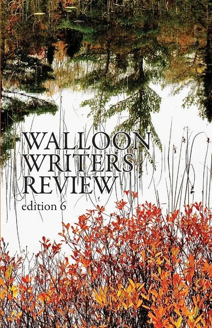 Walloon Writers Review: Edition 6 - Paperback