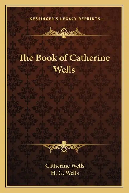 The Book of Catherine Wells - Paperback