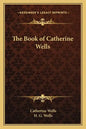 The Book of Catherine Wells - Paperback