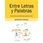 Entre Letras y Palabras: Libro de lectura fonética para aprender a leer - Paperback