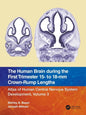 The Human Brain During the First Trimester 15- To 18-MM Crown-Rump Lengths: Atlas of Human Central Nervous System Development, Volume 3 - Paperback