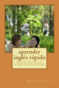 aprender inglés rápido: Cursos para principiantes, para recuperar el nivel y de nivel intermedio, gramática, entrenamiento de verbos, vocabula - Paperback