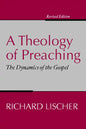 A Theology of Preaching - Paperback