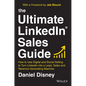 The Ultimate Linkedin Sales Guide: How to Use Digital and Social Selling to Turn Linkedin Into a Lead, Sales and Revenue Generating Machine - Hardcover