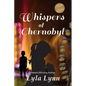 Whispers of Chernobyl - Paperback
