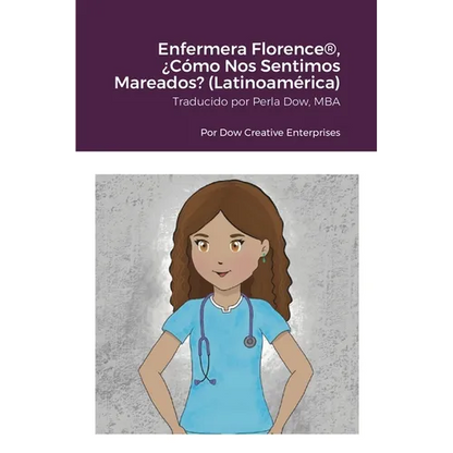 Enfermera Florence(R), ¿Cómo Nos Sentimos Mareados? (Latinoamérica) - Paperback