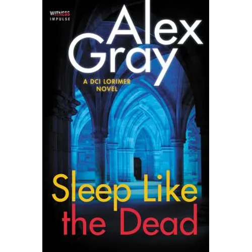 Sleep Like the Dead: A DCI Lorimer Novel - Paperback
