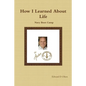 How I Learned About Life: Navy Boot Camp - Paperback