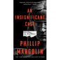 An Insignificant Case: A Thriller - Mass Market Paperbound