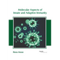 Molecular Aspects of Innate and Adaptive Immunity - Hardcover