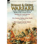 Roman & Greek Warfare: Tactics, Equipment, Weapons & Battles of the Ancient Period - Hardcover
