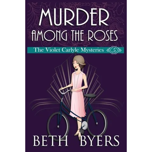 Murder Among the Roses: A Violet Carlyle Cozy Historical Mystery - Paperback
