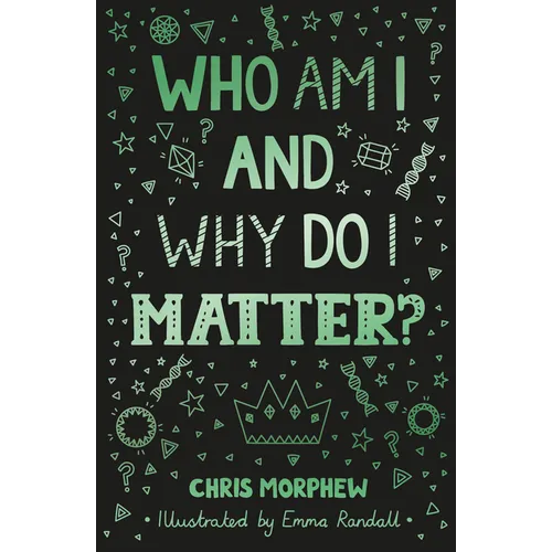 Who Am I and Why Do I Matter? - Paperback