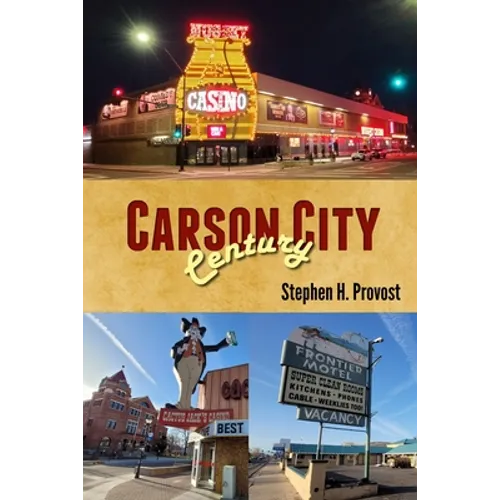 Carson City Century: Nevada's Capital - Paperback