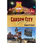Carson City Century: Nevada's Capital - Paperback