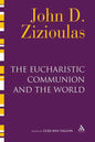 The Eucharistic Communion and the World - Paperback