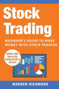 Stock Trading: Beginner's Guide to Make Money with Stock Trading - Paperback