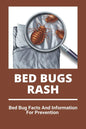 Bed Bugs Rash: Bed Bug Facts And Information For Prevention: Exterminator Bugs - Paperback