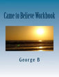 Came to Believe Workbook - Paperback