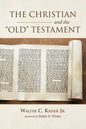 The Christian and the Old Testament - Paperback