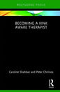 Becoming a Kink Aware Therapist - Hardcover