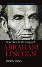 Speeches & Writings Of Abraham Lincoln 1832-1865 - Hardcover