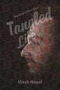 Tangled Life - Paperback