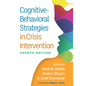 Cognitive-Behavioral Strategies in Crisis Intervention - Paperback