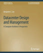 Datacenter Design and Management: A Computer Architect's Perspective - Paperback