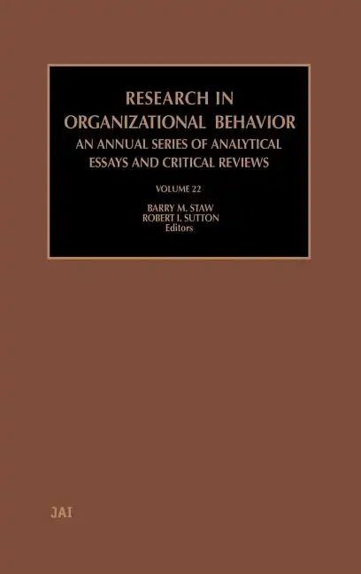 Research in Organizational Behavior: Volume 22 - Hardcover