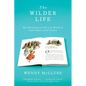 The Wilder Life: My Adventures in the Lost World of Little House on the Prairie - Paperback