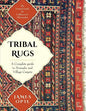 Tribal Rugs: A Complete Guide to Nomadic and Village Carpets - Paperback